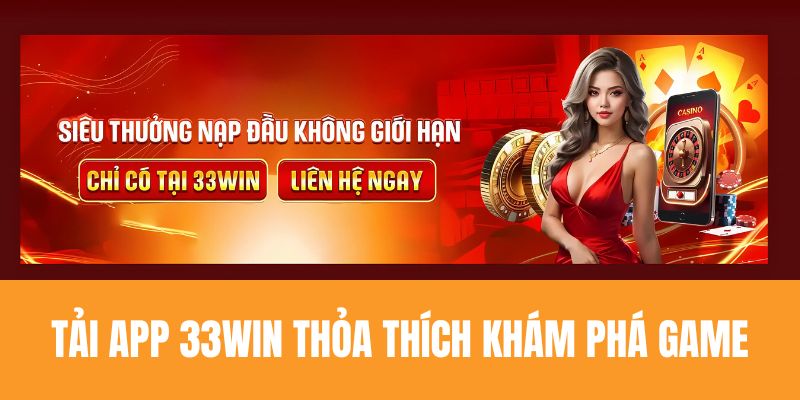 Hướng dẫn tải app 33WIN