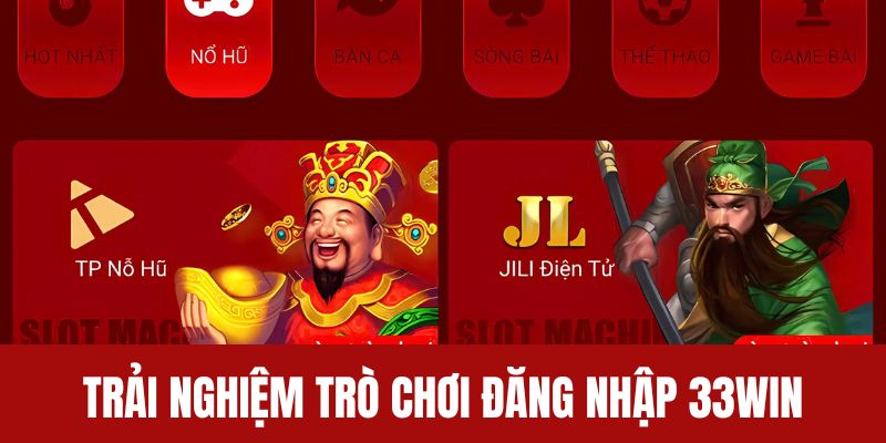 Trải nghiệm kho tàng game trực tuyến khi đăng nhập 33WIN thành công