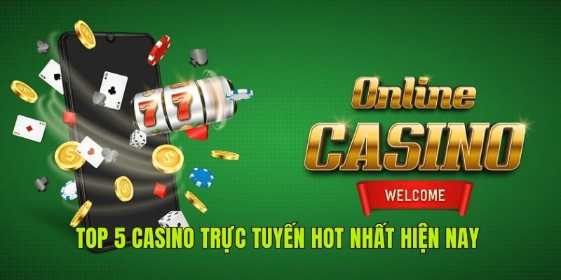 33WIN liệt kê top 5 casino trực tuyến tốt nhất 2025