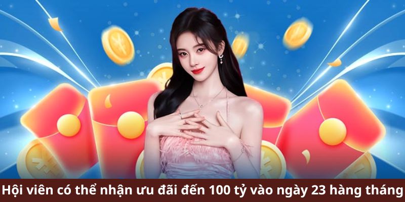 Sự kiện 100 tỷ hấp dẫn vào ngày 23